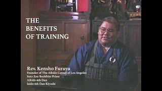 The Benefits of Training Rev Kensho Furuya #aikidocenterla #aikidosalamancaaikikai #aikido