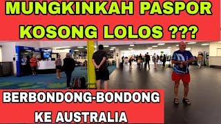 PELUANG PASPOR KOSONG MASUK AUSTRALIA 2023 | PERTANYAAN PETUGAS IMIGRASI DI BANDARA INTERNASIONAL