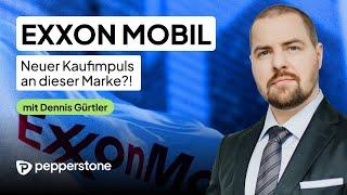 EXXON MOBIL - Neuer Kaufimpuls an dieser Marke?!