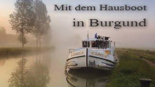 Mit dem Hausboot durch Burgund