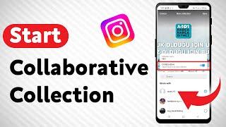 How To Start A Collaborative Collection On Instagram - Full Guide