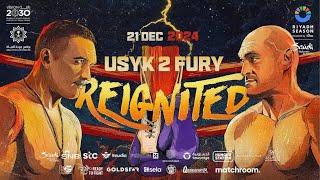 Oleksandr Usyk - Tyson Fury. Reignited in Riyadh. Kingdom Arena, Saudi Arabia, 21.12.2024