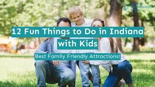 12 Fun Things to Do in Indiana with Kids