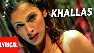 "Khallas Song" Lyrical Video | Company | Ajay Devgan, Ishsha Koppikar, Vivek Oberoi