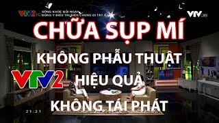 VTV2 - Chữa sụp mí mắt không phẫu thuật - Đông Y Sơn Hà