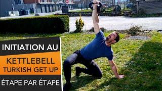 Tuto TGU : Apprendre à faire le Turkish Get Up étape par étape