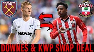 Walker Peters & Flynn Downes Swap Deal | West Ham & Southampton Transfer but Flynn isn't sure