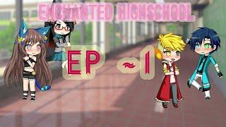 Enchanted Highschool Ep.1