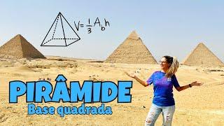 VOLUME DA PIRÂMIDE | PIRÂMIDE BASE QUADRADA | PIRÂMIDE QUÉOPS EGITO