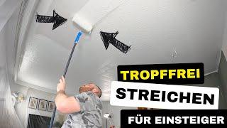 Decke streichen ohne tropfen | Rauhfaser streichen Tipps & Tricks