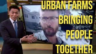 Urban farms bring people together - TV interview