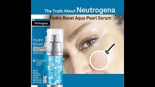 The Truth About Neutrogena Hydro Boost Aqua Pearl Serum /hyaluronic acid serum/Honest review