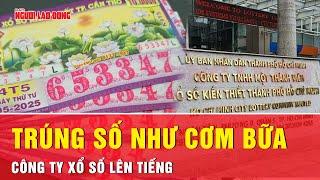Sự thật sau “cơn mưa giải độc đắc” ở miền Tây: Lãnh đạo công ty xổ số chính thức lên tiếng | Tin tức