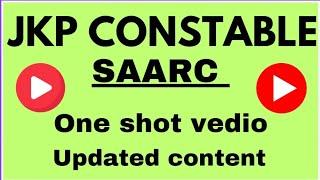 GK !! SAARC !! JKP Constable !! One Shot !!(special gyan)