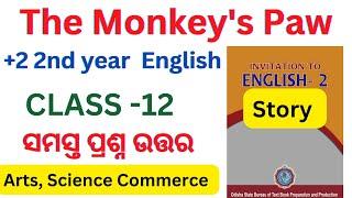 +2 second year English The monkey's paw question answer l class 12 l chse odisha l arts l science l