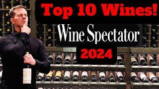 Wine Spectator's TOP 10 WINES of 2024!