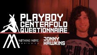 Nothing More's Jonny Hawkins Answers Playboy Centerfold Questionnaire