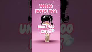 Roblox Outfit Idea For Girls, under 400 robux #roblox #shorts