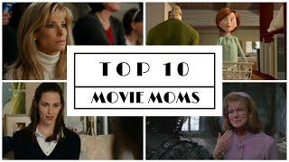 Top 10 Movie Moms