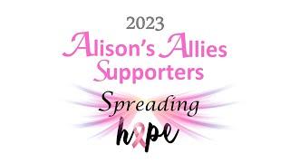 2023 Alison's Allies Supporters/Donors Thank You