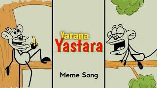 Yarana Yastara Song (Remix) | Banana Song | 4k Meme | Animation Meme Song