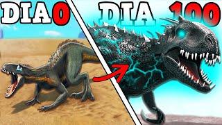 O PEQUENO INDORAPTOR EVOLUIU PARA O GIGANTE INDOMINUS ZILLA REX! SOBREVIVI 100 DIAS ARK!