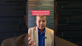 A idade para aposentar via diminuir?