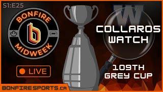 109th Grey Cup - Bonfire MidWeek LIVE S1:E25