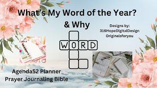 What's My 2025 WOTY? Agenda 52 Planner & Prayer Bible Entries