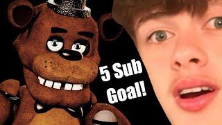 FNAF TILL WE GET 5 SUBS! | ROAD TO 1K!