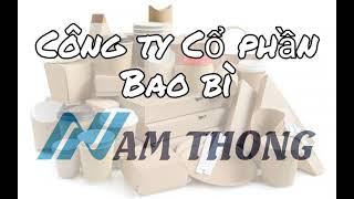 Giới thiệu: Công ty Cổ phần bao bì Năm Thông