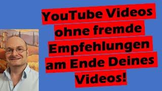 YouTube ohne Video Empfehlungen am Ende