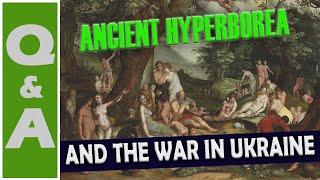 Ancient Hyperborea and the War in Ukraine