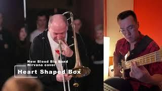 New Blood Big Band - Heart Shaped Box Nirvana cover | Клим Душехватов | @MyDemonator