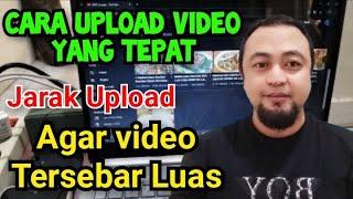 CARA UPLOAD VIDEO DAN RUMUS HARI UPLOAD AGAR VIDEO RAMAI PENONTON ALAMI