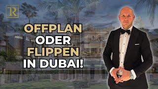 Dubai Immobilien-Investitionen: Offplan oder Fix und Flip?