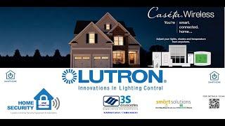 3S associates presenting finest Automation Solution from LUTRON ELECTRONICS... thoughtful design....