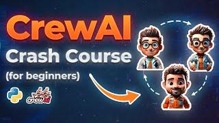 CrewAI Tutorial: Complete Crash Course for Beginners