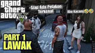  GTA V | Chiko Plan Rompak BF Kacang PART 1 LAWAK