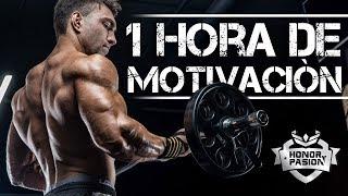 MOTIVACIÓN HONOR Y PASIÓN 1 HORA - ESPAÑOL LATINO - MOTIVACIÓN 2019