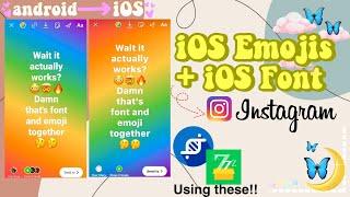 Apply iOS emojis + iOS font together on Android (Instagram) 