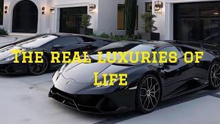 The real luxuries of life