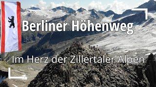 Berliner Höhenweg - Im Herz der Zillertaler Alpen