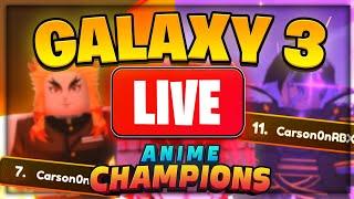  GALAXY 3 CARRIES + 10K SUBS? - Anime Champions Simulator