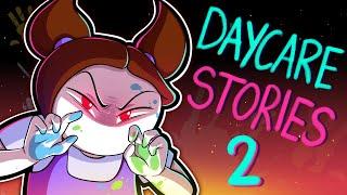 Daycare Stories 2