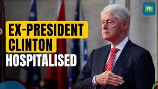 Former President Bill Clinton Hospitalised for Observation, Expected Home by Christmas | N18G