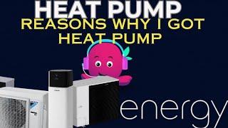 Heat Pump | Daikin Heat Pump | Why Did we Install The Heat Pump?