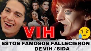 Famosos que terminaron con VIH