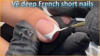 Chia sẻ vẽ Deep French móng ngắn | ThangPham