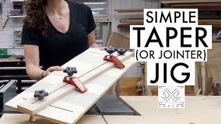 Simple Taper Jig // Jointer Jig // Woodworking // Diy Jig